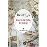 eBook Istoria din cutia de pantofi - Daniel Vighi