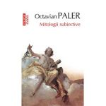 eBook Mitologii subiective - Octavian Paler