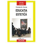 eBook Educatia estetica - Constantin Cucos
