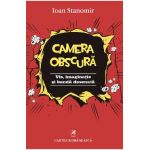 eBook Camera obscura. Vis, imaginatie si banda desenata - Ioan Stanomir