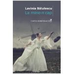 eBook La mine-n cap - Lavinia Balulescu