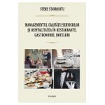 eBook Managementul calitatii serviciilor si ospitalitatea in restaurante, gastronomie, hoteluri - Stere Stavrositu