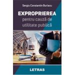 eBook Exproprierea pentru cauza de utilitate publica - Sergiu Constantin Burlacu
