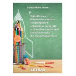 eBook Valorificarea filmelor de animatie in optimizarea activitatilor integrate si stimularea motivatiei invatarii elevilor din clasa pregatitoare - Stanca Maria Iurean