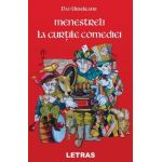 eBook Menestreli la curtile comediei - Dan Ursuleanu