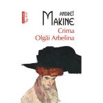 eBook Crima Olgai Arbelina - Andrei Makine