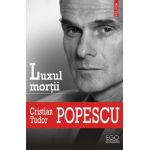 eBook Luxul mortii - Cristian Tudor Popescu