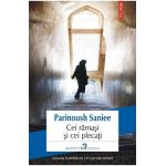 eBook Cei ramasi si cei plecati - Parinoush Saniee