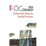 eBook Insemnari dintr-un bordel turcesc - Philip O Ceallaigh