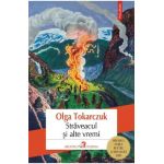 eBook Straveacul si alte vremi - Olga Tokarczuk