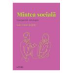 Descopera psihologia. Mintea sociala. O perspectiva psihologica - Luis Gomez Jacinto