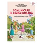 Comunicare in limba romana - Clasa 1 - Caietul elevului - Celina Iordache, Bianca-Lacramioara Bucurenciu, Elisabeta Maria Minecuta