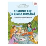 Comunicare in limba romana - Clasa 2 - Caietul elevului - Celina Iordache, Bianca-Lacramioara Bucurenciu, Elisabeta Maria Minecuta