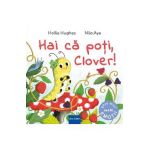 Hai ca poti, Clover! - Hollie Hughes, Nila Aye