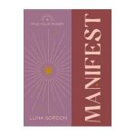 Find Your Power: Manifest - Anoushka F. Churchill