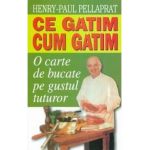 Ce Gatim, Cum Gatim - Henry-Paul Pellaprat