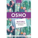 Bucuria. Fericirea care vine din interior - Osho