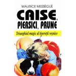 Caise, piersici, prune - Maurice Messegue