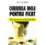 Ceaiurile mele pentru ficat - D.E. Du Brin