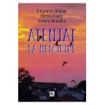 Atentat la nemurire - Eugenia Tofan, Firita Carp, Petru Frasila
