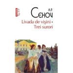 Livada de visini. Trei surori - A.P. Cehov