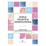 Boala celiaca si infertilitatea - Cosmin Ciora, Ramona Mihaela Nedelcuta