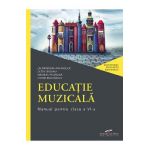 Educatie muzicala - Clasa 6 - Manual - Lacramioara Ana Pauliuc, Oltea Saveanu, Emanuel Pecingina, Costin Diaconescu