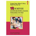 50 de metode de instruire pentru a facilita intelegerea unui text - Douglas Fisher, William G. Brozo, Nancy Frey, Gay Ivey