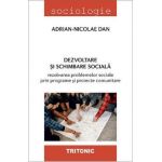 Dezvoltare si schimbare sociala - Adrian-Nicolae Dan