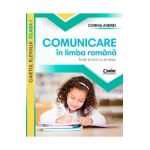 Comunicare in limba romana. Invat sa scriu si sa citesc - Clasa 1 - Caietul elevului - Corina Andrei