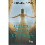 Secretul rochiei de mireasa - Barbara Davis