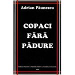Copaci fara padure - Adrian Paunescu