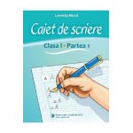 Caiet de scriere - Clasa 1 Partea 1 - Luminita Minca