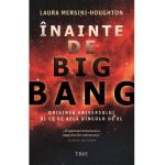 Inainte de Big Bang - Laura Mersini-Houghton