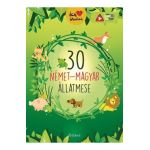 30 nemet-magyar allatmese. Volum de povesti bilingv german-maghiar