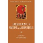 Armaghedonul si nimicirea antihristului. Cateheze la Cartea Apocalipsei - Athanasie Mytilineos