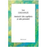 Amintiri din copilarie si alte povestiri - Ion Creanga