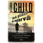 Fara plan de rezerva - Lee Child, Andrew Child