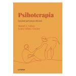 Descopera psihologia. Psihoterapia. Sprijinul psihologic eficient - Miguel A. Vallejo, Laura Vallejo-Slocker