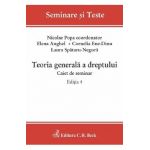 Teoria generala a dreptului. Caiet de seminar Ed.4 - Nicolae Popa, Elena Anghel, Cornelia Beatrice Gabriela Ene-Dinu, Laura-Cristiana Spataru-Negura