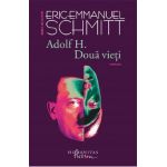 Adolf H. Doua vieti - Eric-Emmanuel Schmitt
