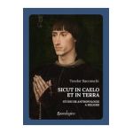 Sicut in Caelo et in Terra. Studii de antropologie a religiei - Teodor Baconschi