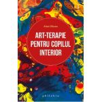 Art-terapie pentru copilul interior - Alain Dikann