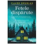 Fetele disparute - Claire Douglas