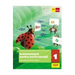 Comunicare in limba romana. Antrenament pentru performanta - Clasa 1 - Daniela Berechet, Gentiana Berechet, Jeana Tita, Lidia Costache