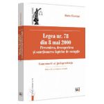 Legea nr. 78 din 8 mai 2000: Prevenirea, descoperirea si sactionarea faptelor de coruptie Ed.4 - Dorin Ciuncan