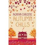 Autumn Chills: Tales of Intrigue from the Queen of Crime - Agatha Christie