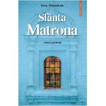 Sfanta Matrona - Irina Ordinskaia