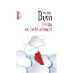 Fetita cu ochi albastri - Michel Bussi