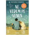 Ne vedem pe Venus - Victoria Vinuesa